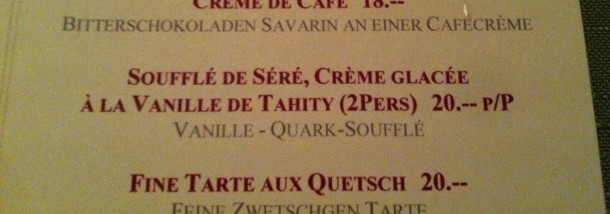 That must be a very very small soufflé. (Switzerland)